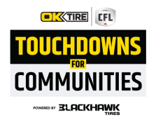 OK Tire x CFL Touchdowns for Communities powered by Blackhawk Tires
